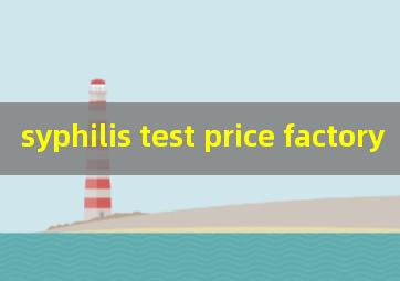 syphilis test price factory